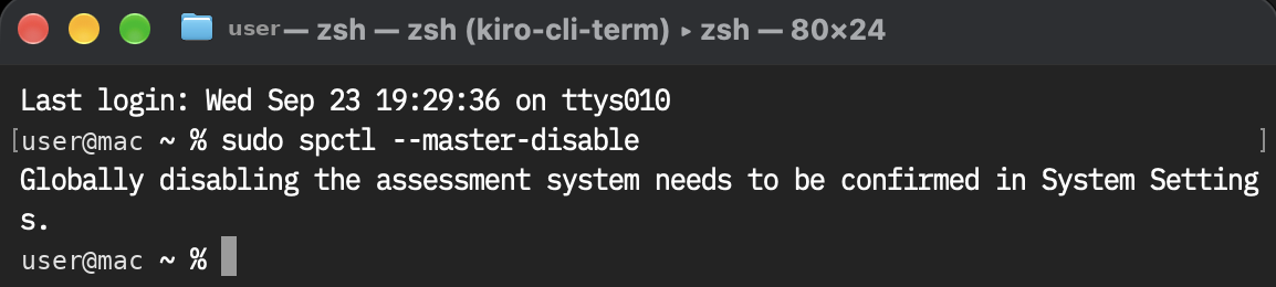ターミナルで sudo spctl --master-disable を実行したところ。Globally disabling the assessment system needs to be confirmed in System Settings と表示されている